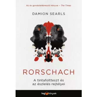 Rorschach /A tintafoltteszt és az észlelés rejtélyei (Damion Searls)