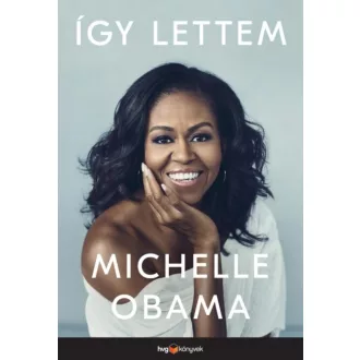 Így lettem - Michelle Obama