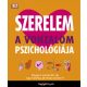 Szerelem - A vonzalom pszichológiája /Hogyan építsünk fel egy boldog párkapcsolatot? (Leslie Be