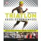 Triatlon, edzés és versenyzés (James Beckinsale)