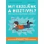 Mit kezdjünk a hisztivel? - Képes kalauz a dühkitörések kezeléséhez (Anne-Claire Kleindienst)