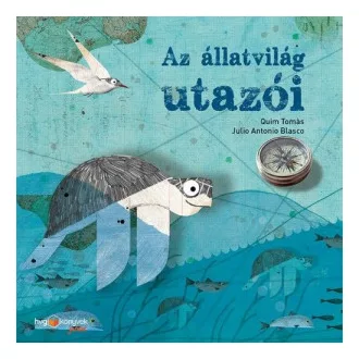 Az állatvilág utazói - Julio Antonio Blasco - Quim Tomás