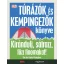 Túrázók és kempingezők könyve - Kirándulj, sátrazz, főzz finomakat! (Ed Douglas)