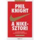 A Nike-sztori - A legendás márka alapítójának önéletrajza (ifjúsági változat) (Phil Knight)