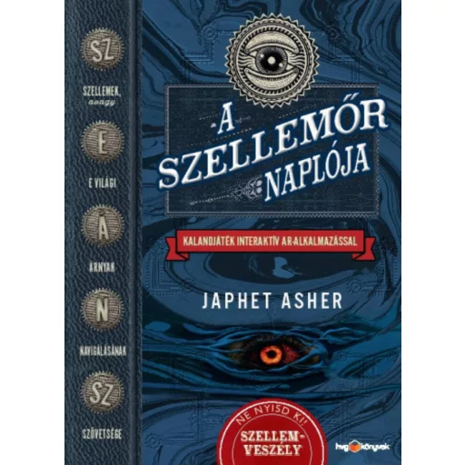 A szellemőr naplója - Kalandjáték interaktív AR-alkalmazással (Japhet Asher)