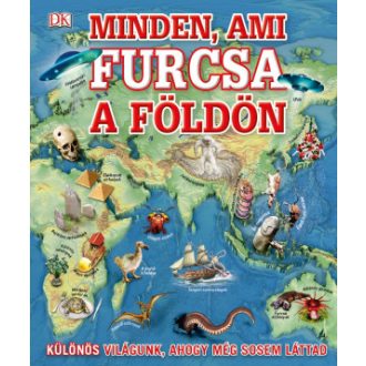   Minden, ami furcsa a Földön - Különös világunk, ahogy még sosem láttad