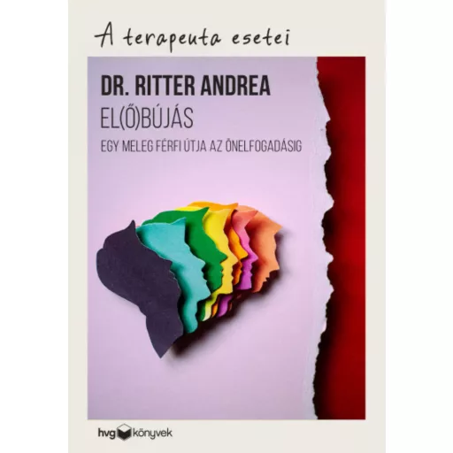El(ő)bújás - Egy meleg férfi útja az önelfogadásig (Dr. Ritter Andrea)