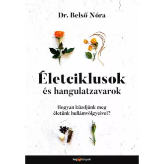 Életciklusok és hangulatzavarok - Belső Nóra