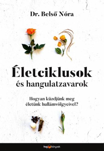 Életciklusok és hangulatzavarok - Belső Nóra