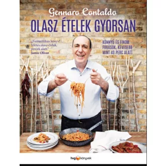 Olasz ételek gyorsan - Gennaro Contaldo