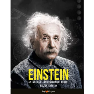   Einstein - Az ember a relativitáselmélet mögött - Walter Isaacson