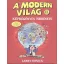 A modern világ képregényes története 2. - A Bastille ostromától az iraki háborúig - Larry Gonick