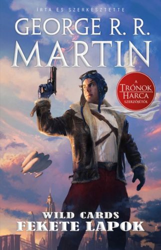 Wild Cards 1. - Fekete lapok (George R. R. Martin)