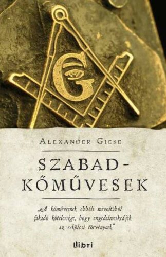 Szabadkőművesek - Alexander Giese
