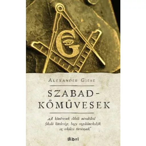 Szabadkőművesek - Alexander Giese