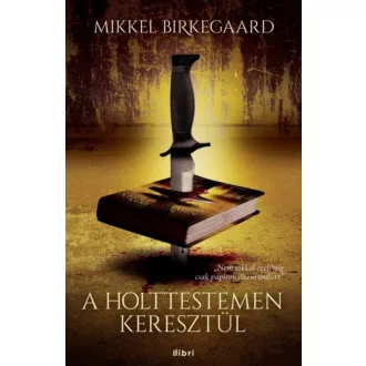 A holttestemen keresztül