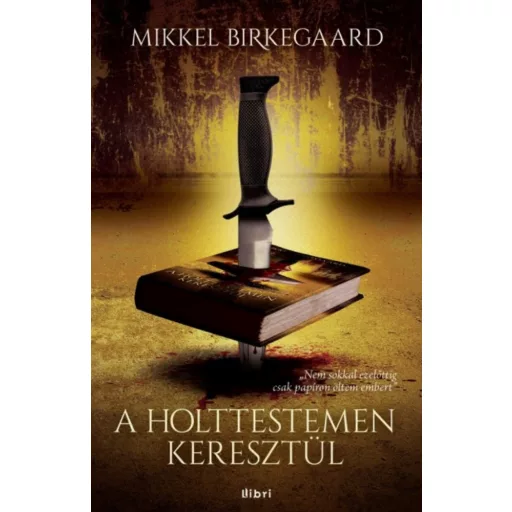 A holttestemen keresztül