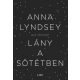 Anna Lyndsey: Lány a sötétben - Igaz történet