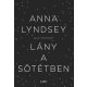 Anna Lyndsey: Lány a sötétben - Igaz történet