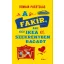 Fakír, aki egy Ikea szekrényben ragadt (Romain Puértolas)