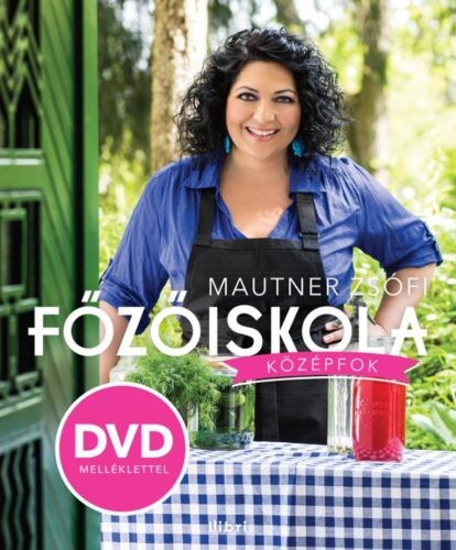 Főzőiskola /Középfok + dvd melléklet (Mautner Zsófi)