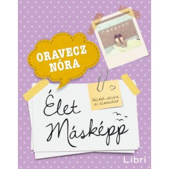 Élet másképp (Oravecz Nóra)