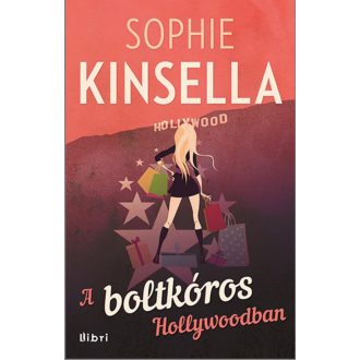 A boltkóros Hollywoodban (Sophie Kinsella)