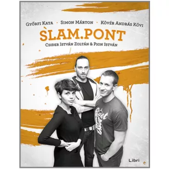   Slam.pont 2. - Győrfi Kata, Simon Márton, Kövér András Kövi