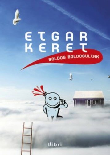 Boldog boldogultak (Etgar Keret)