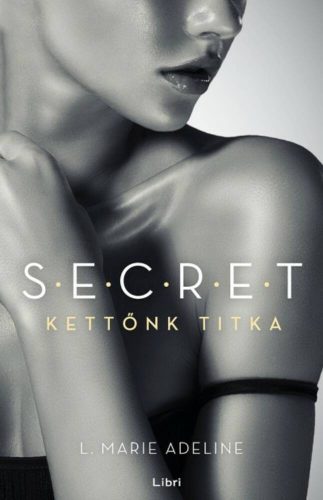 Kettőnk titka /S.E.C.R.E.T. 2. (L. Marie Adeline)