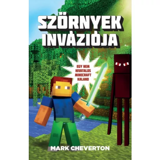 Szörnyek inváziója - Egy nem hivatalos Minecraft-kaland