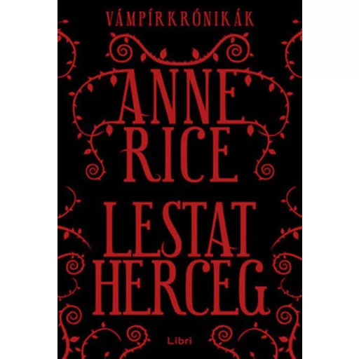 Lestat herceg /Vámpírkrónikák (Anne Rice)