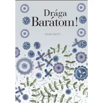 Drága Barátom!