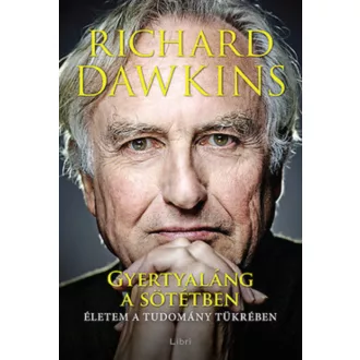 Gyertyaláng a sötétben /Életem a tudomány tükrében (Richard Dawkins)