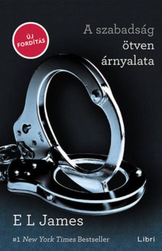 A szabadság ötven árnyalata (E. L. James)