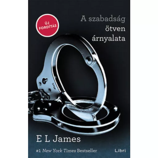 A szabadság ötven árnyalata (E. L. James)