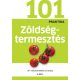 Zöldségtermesztés /101 praktika (Penny Warren)