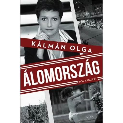 Álomország /Hol a határ? (Kálmán Olga)