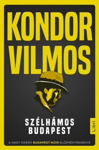 Szélhámos Budapest (Kondor Vilmos)