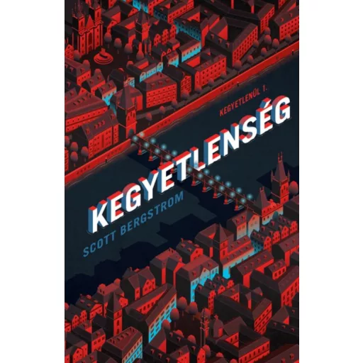 Kegyetlenség - Kegyetlenül 1. (Scott Bergstrom)