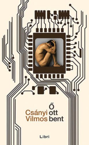 Ő ott bent (Csányi Vilmos)