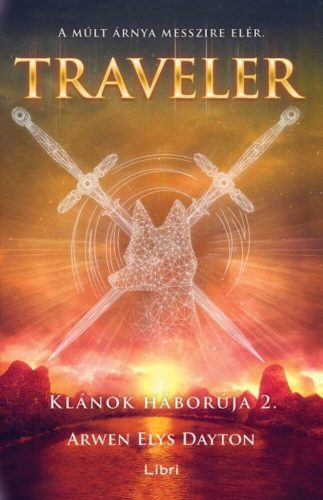 Traveler /Klánok háborúja 2. (Arwen Elys Dayton)