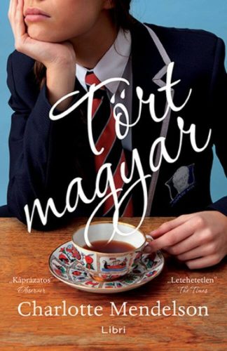 Charlotte Mendelson: Törtmagyar