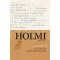 Holmi antológia II. - Esszék, dokumentumok 1989-2014. (Válogatás)