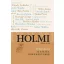Holmi antológia II. - Esszék, dokumentumok 1989-2014. (Válogatás)