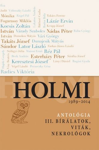 Holmi-antológia III. - Bírálatok, viták, nekrológok (Válogatás)