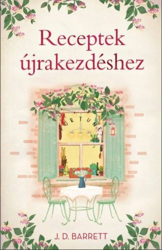 Receptek újrakezdéshez - J. D. Barrett