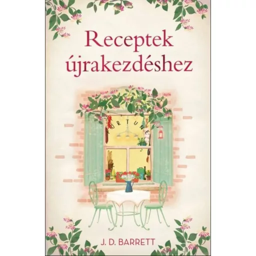 Receptek újrakezdéshez - J. D. Barrett