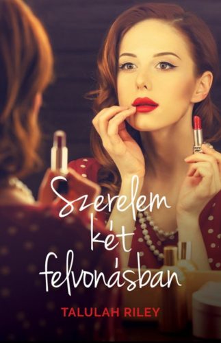 Szerelem két felvonásban (Talulah Riley)