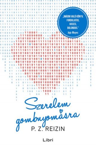 Szerelem gombnyomásra (P. Z. Reizin)